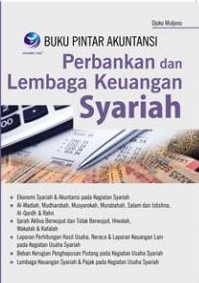 Buku Pintar Akuntansi Perbankan Dan Lembaga Keuangan Syariah