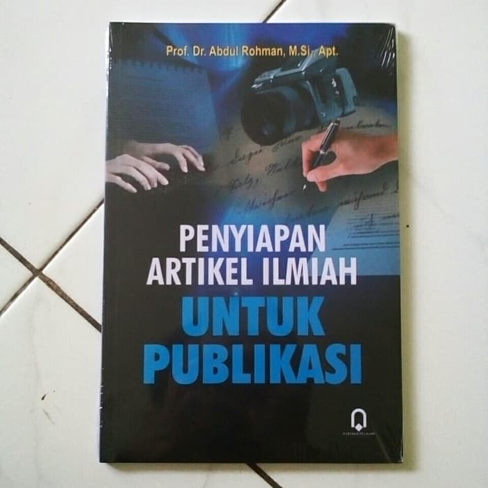 Penyiapan Artikel Ilmiah Untuk Publikasi