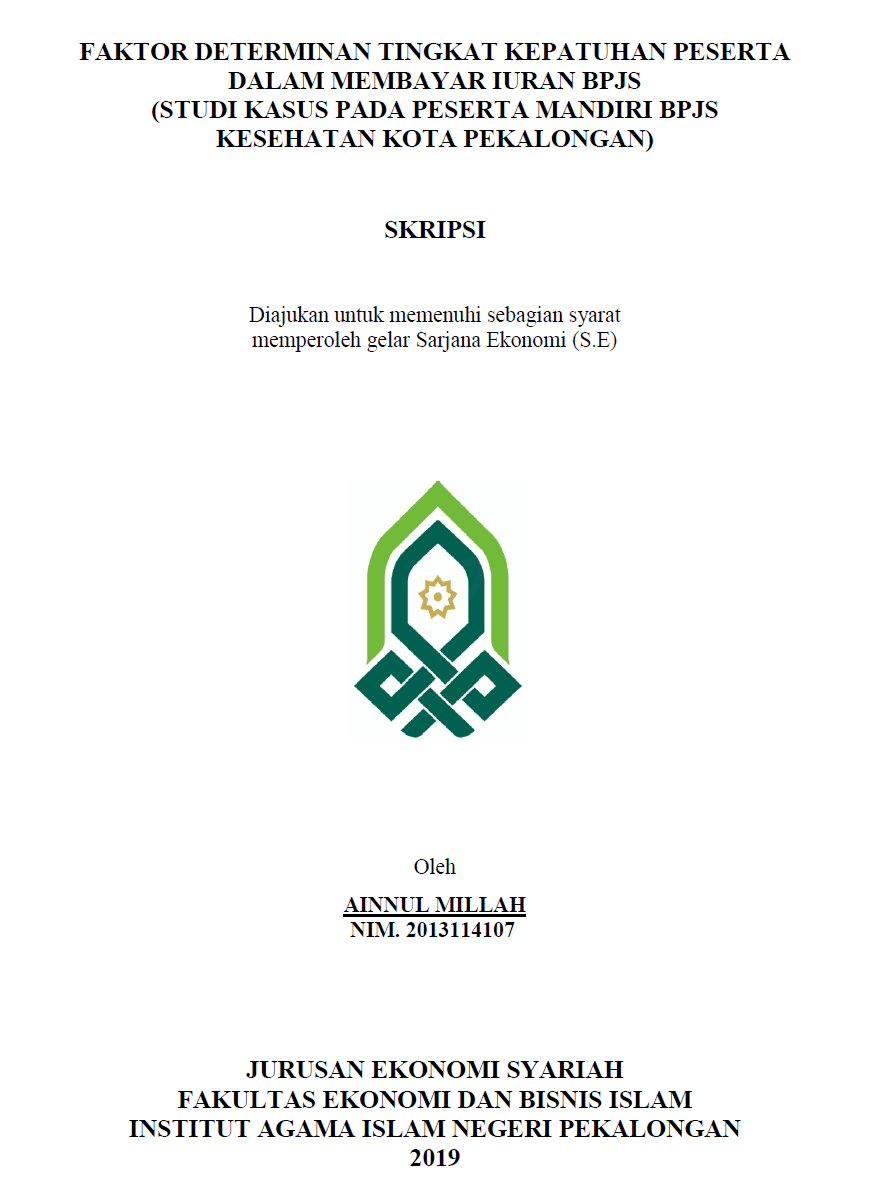 Faktor Determinan Tingkat Kepatuhan Peserta Dalam Membayar Iuran BPJS (Studi Kasus Pada Peserta Mandiri BPJS Kesehatan Kota Pekalongan)