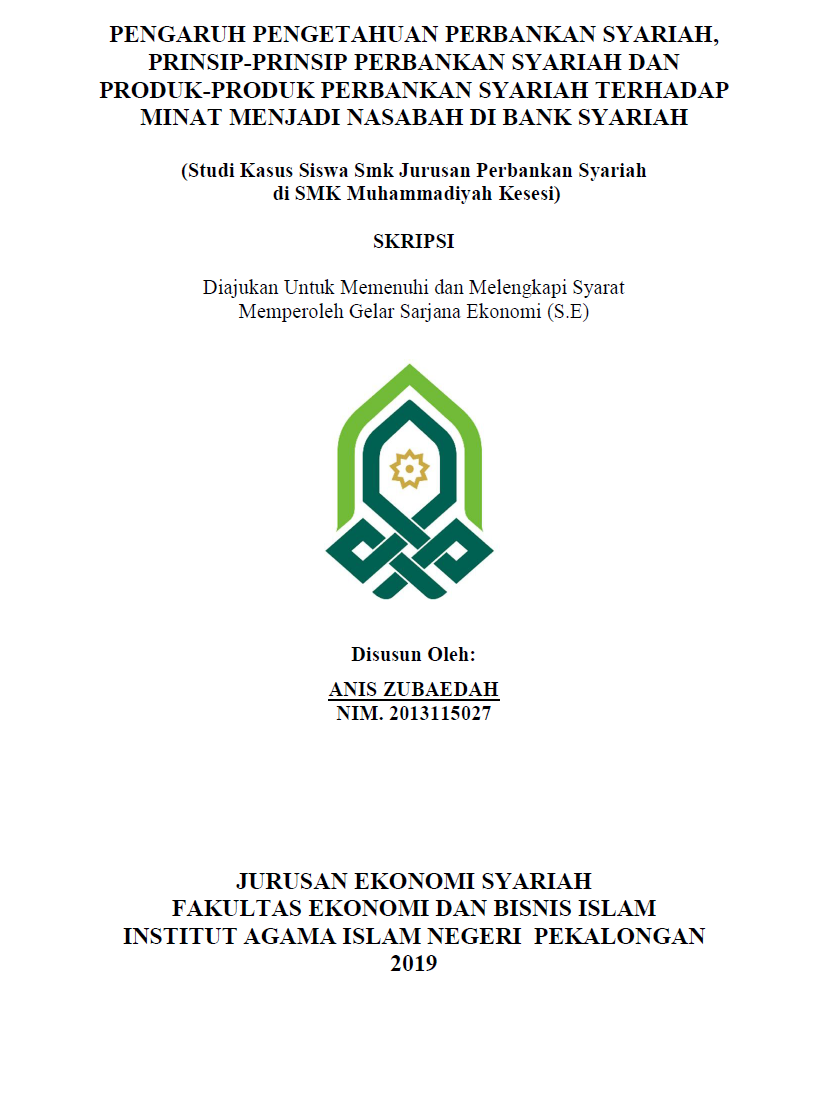 Pengaruh Pengetahuan Perbankan Syariah, Prinsip-Prinsip Perbankan Syariah dan Produk-Produk Perbankan Syariah Terhadap Minat Menjadi Nasabah di Bank Syariah