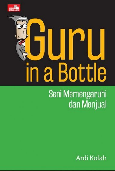 Guru in a Bottle : Seni Memengaruhi dan Menjual