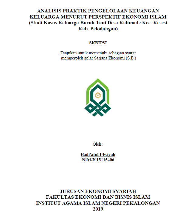 Analisis Praktik Pengelolaan Keuangan Keluarga Menurut Perspektif Ekonomi Islam (Studi Kasus Keluarga Buruh Tani Desa Kalimade Kec. Kesesi Kab. Pekalongan)