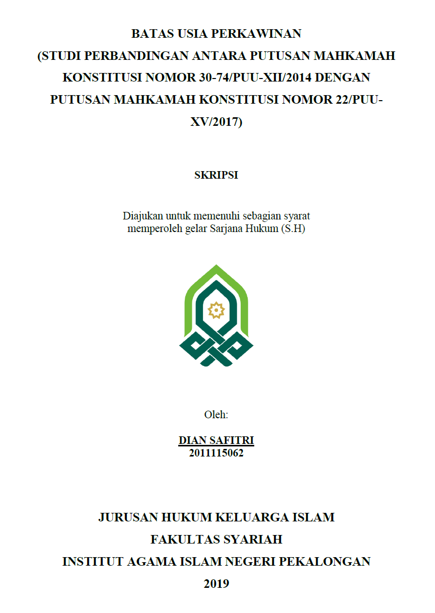 Batas Usia Perkawinan (Studi Perbandingan Antara Putusan Mahkamah Konstitusi Nomor 30-74/PUU-XII/2004 Dengan Putusan Mahkamah Konstitusi Nomor 22/PUU-XV/2017)