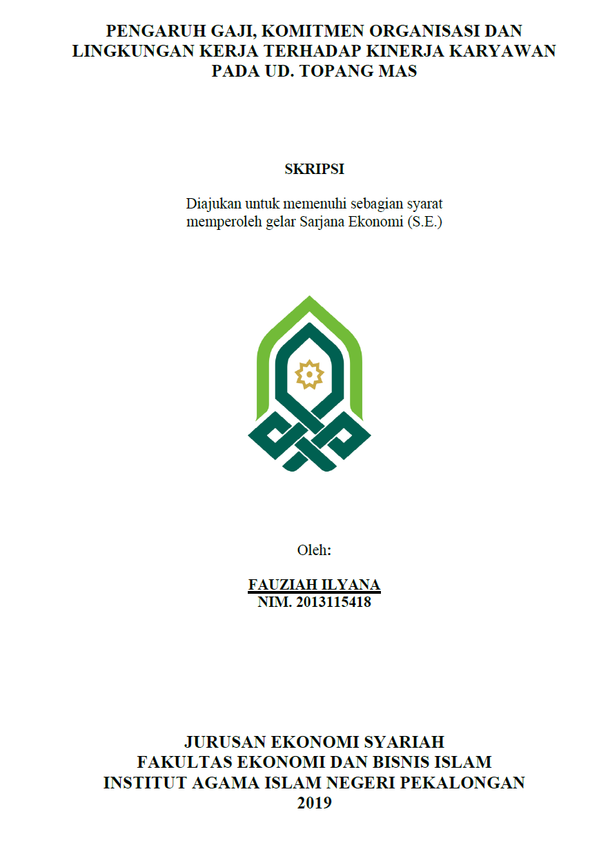 Pengaruh Gaji, Komitmen Organisasi dan Lingkungan Kerja Terhadap Kinerja Karyawan Pada UD. Topang Mas