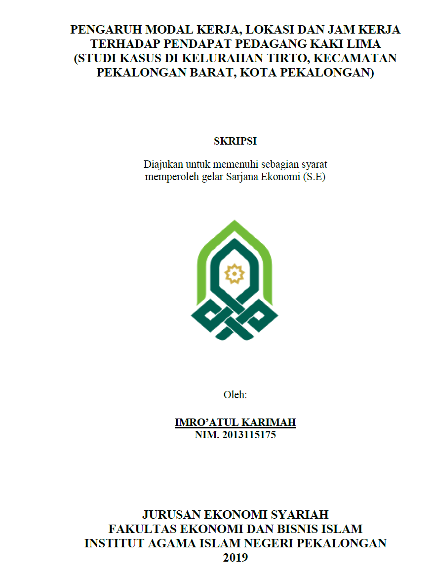 Pengaruh Modal Kerja, Lokasi Dan Jam Kerja Terhadap Pendapat Pedagang  Kaki Lima (Studi Kasus di Kelurahan Tirto, Kecamatan Pekalongan Barat, Kota Pekalongan)