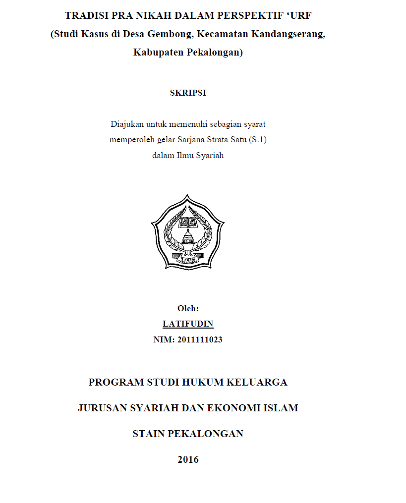 Tradisi Pra Nikah Dalam Perspektif 'Urf (Studi Kasus di Desa Gembong, Kecamatan Kandangserang Kabupaten Pekalongan)