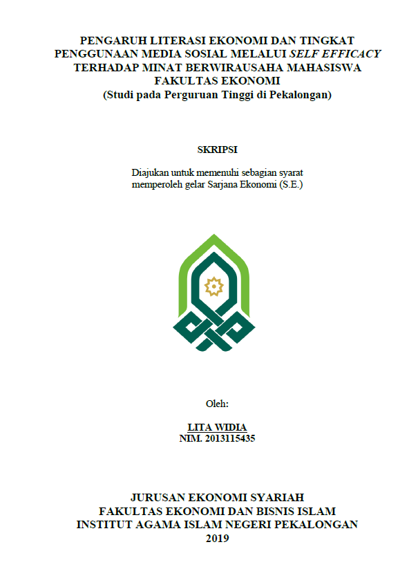 Pengaruh Literasi Ekonomi dan Tingkat Penggunaan Media Sosial Melalui Self Efficacy Terhadap Minat Berwirausaha Mahasiswa Fakultas Ekonomi (Studi pada Perguruan Tinggi di Pekalongan)