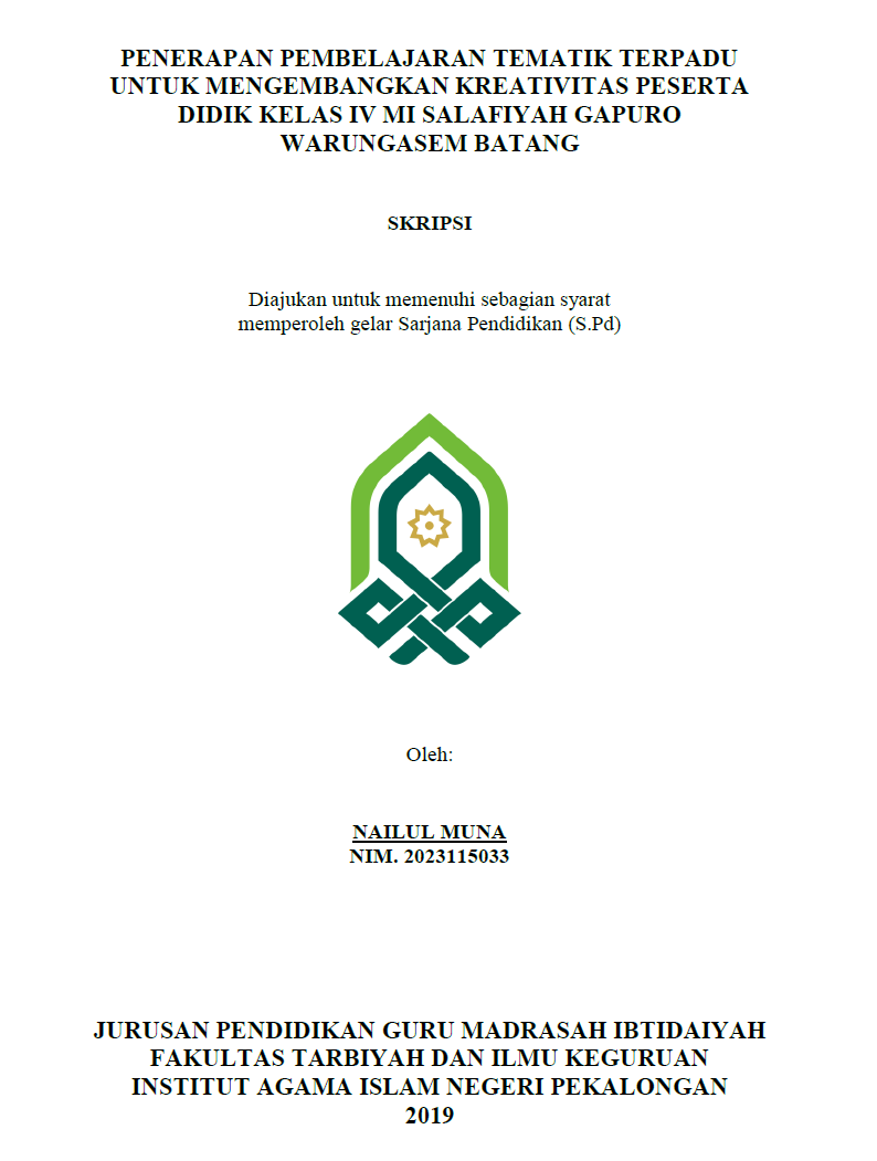 Penerapan Pembelajaran Tematik Terpadu Untuk Mengembangkan Kreatifitas Peserta Didik Kelas IV MI Salafiyah Gapuro Warungasem Batang