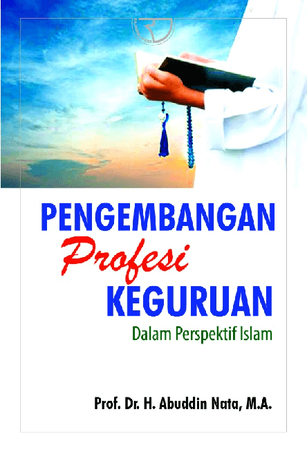 Pengembangan Profesi Keguruan dalam Prespektif Islam