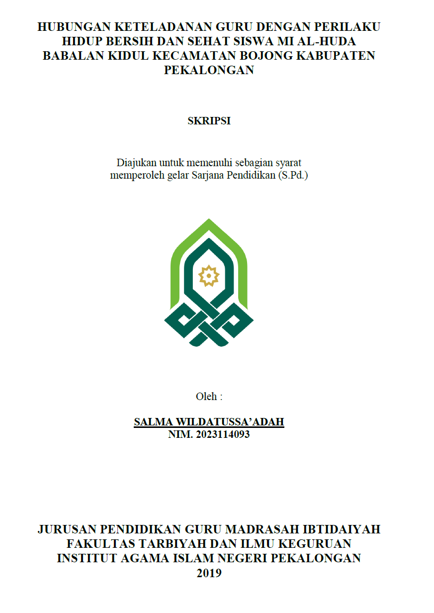 Hubungan Keteladanan Guru Dengan Perilaku Hidup Bersih Dan Sehat Siswa MI Al-Huda Babalan Kidul Kecamatan Bojong Kabupaten Pekalongan