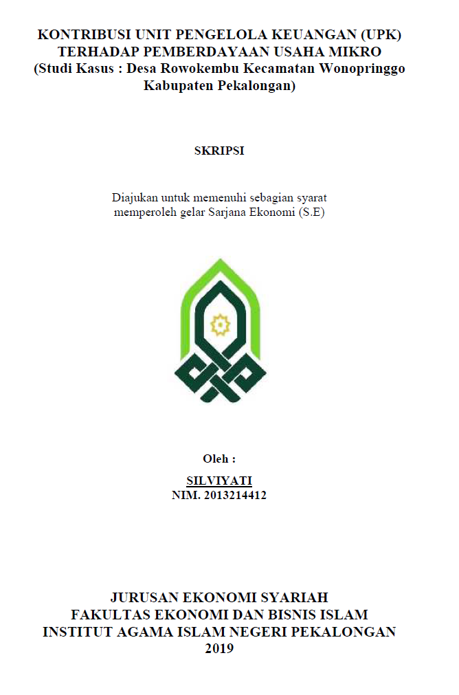 Kontribusi Unit Pengelola Keuangan (UPK) Terhadap Pemberdayaan Usaha Mikro (Studi Kasus : Desa Rowokembu Kecamatan Wonopringgo Kabupaten Pekalongan)