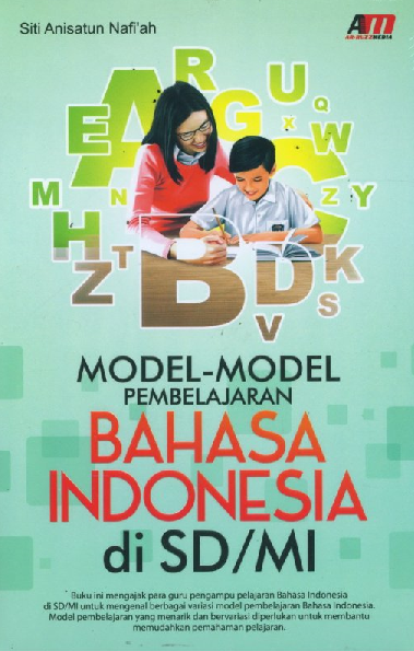 Model-Model Pembelajaran Bahasa Indonesia Di SD/MI