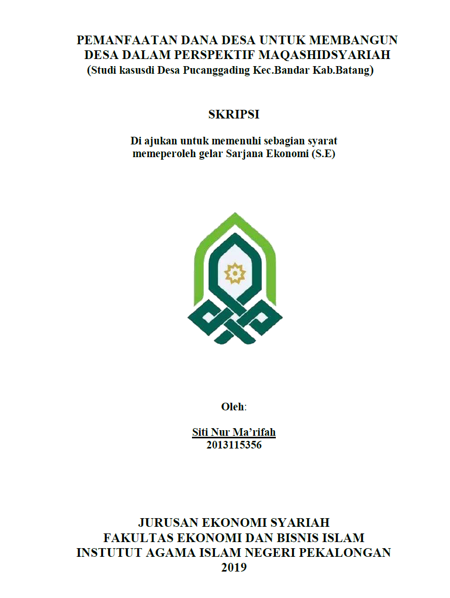 Pemanfaatan Dana Desa Untuk Membangun Desa Dalam Perspektif Maqashidsyariah (Studi Kasus di Desa Pucunggading Kec.Bandar Kab.Batang)