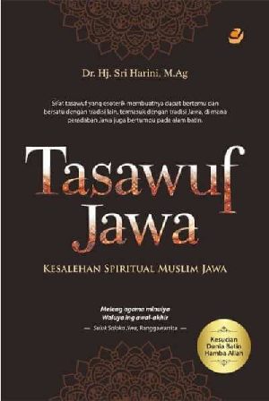 Tasawuf Jawa : Kesalehan Spiritual Muslim Jawa