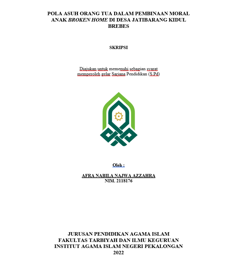 Pola Asuh Orang Tua Dalam Pembinaan Moral Anak Broken Home di Desa Jatibarang Kidul Brebes
