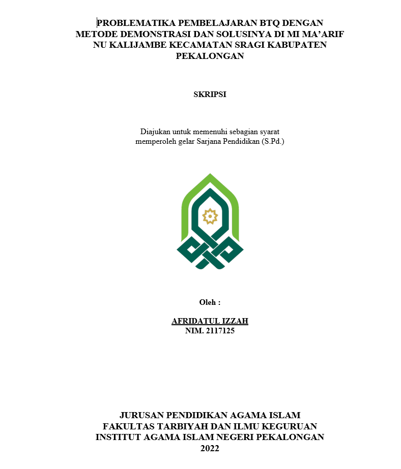 Problematika Pembelajaran BTQ Dengan Metode Demonstrasi dan Solusinya di MI Ma'arif NU Kalijambe Kecamatan Sragi Kabupaten Pekalongan