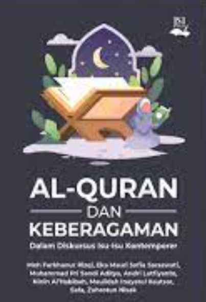 Al-Quran dan Keberagaman Dalam Diskursus Isu-Isu Kontemporer