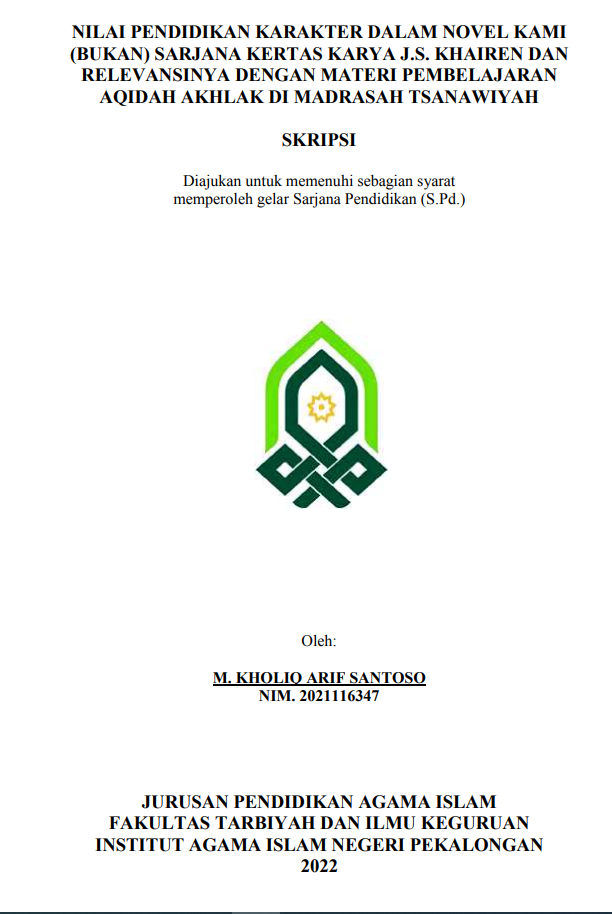 Nilai Pendidikan Karakter Dalam Novel Kami (Bukan) Sarjana Kertas Karya J.S. Khairen dan Relevansinya Dengan Materi Pembelajaran Aqidah Akhlak di Madrasah Tsanawiyah