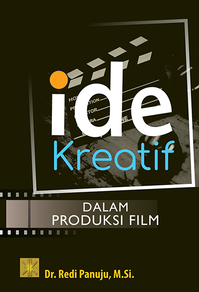 Ide Kreatif Dalam Produksi Film