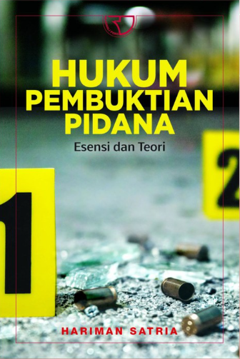 Hukum Pembuktian Pidana - Esensi dan Teori