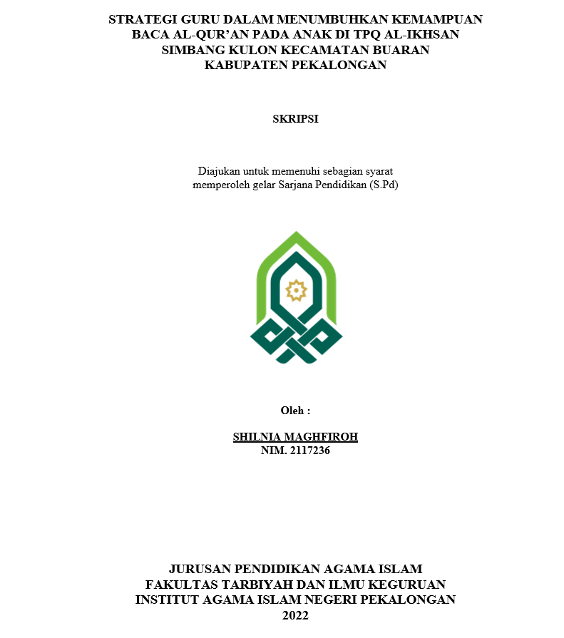 Strategi Guru Dalam Menumbuhkan Kemampuan Baca Al-Qur'an Pada Anak di TPQ Al-Ikhsan Simbang Kulon Kecamatan Buaran Kabupaten Pekalongan