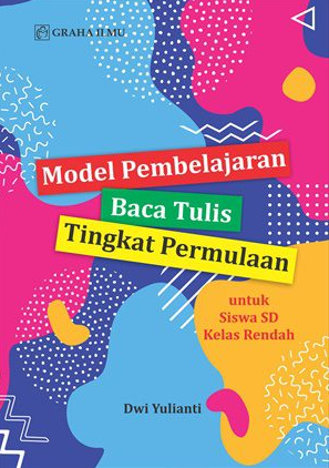 Model Pembelajaran Baca Tulis Tingkat Permulaan