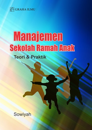 Manajemen Sekolah Ramah Anak Teori dan Praktik