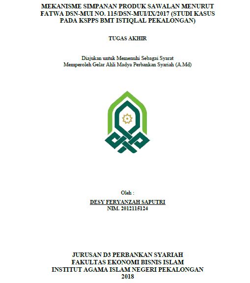 Mekanisme Simpanan Produk Sawalan Menurut Fatwa DSN No. 115/DSN-MUI/IX/2017 (Studi Kasus Pada KSPPS BMT Istiqlal Pekalongan)