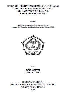 Pengaruh Perhatian Orang Tua Terhadap Akhlak Anak di Desa Majalangu Kecamatan Watukumpul Kabupaten Pemalang