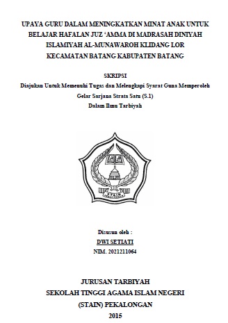 Upaya Guru dalam Meningkatkan Minat Anak untuk Belajar Hafalan Juz Amma di Madrasah Diniyah Islamiyah Al-Munawaroh Klidang Lor Kecamatan Batang Kabupaten Batang