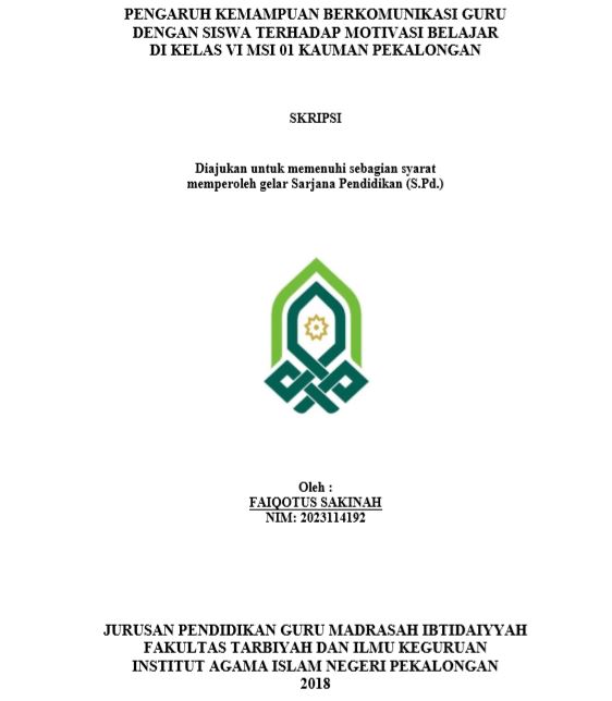 Pengaruh Kemampuan Berkomunikasi Guru Dengan Siswa Terhadap Motivasi Belajar Di Kelas VI MSI 01 Kauman Pekalongan