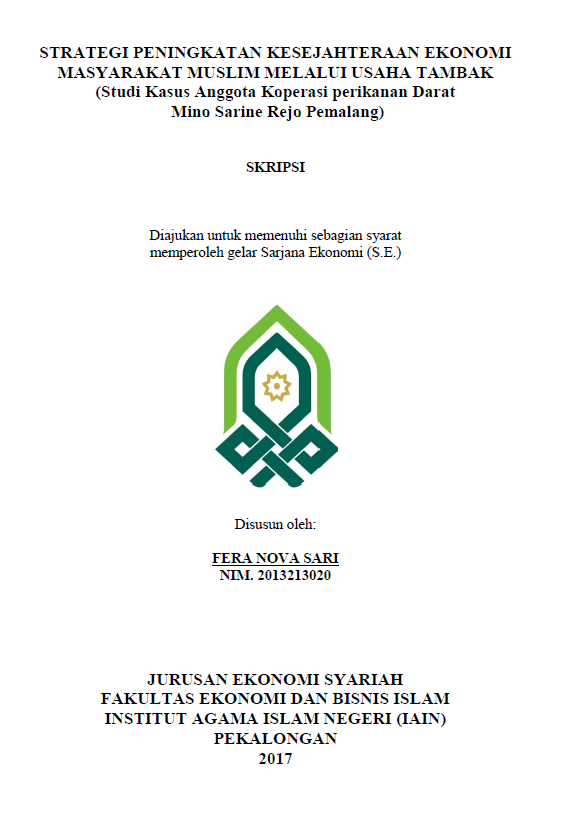 Strategi Peningkatan Kesejahteraan Ekonomi Masyarakat Muslim Melalui Usaha Tambak (Studi Kasus Anggota Koperasi Perikanan Darat Mino Sarine Rejo Pemalang)