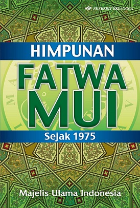 Himpunan Fatwa Majelis Ulama Indonesia Sejak 1975