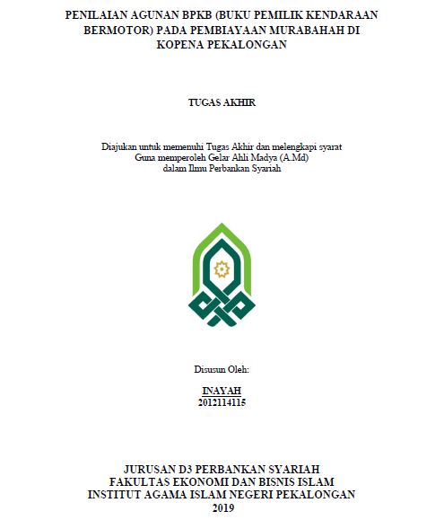 Penilaian Agunan BPKB (Buku Pemilik Kendaraan Bermotor) Pada Pembiayaan Murabahah Di Kopena Pekalongan