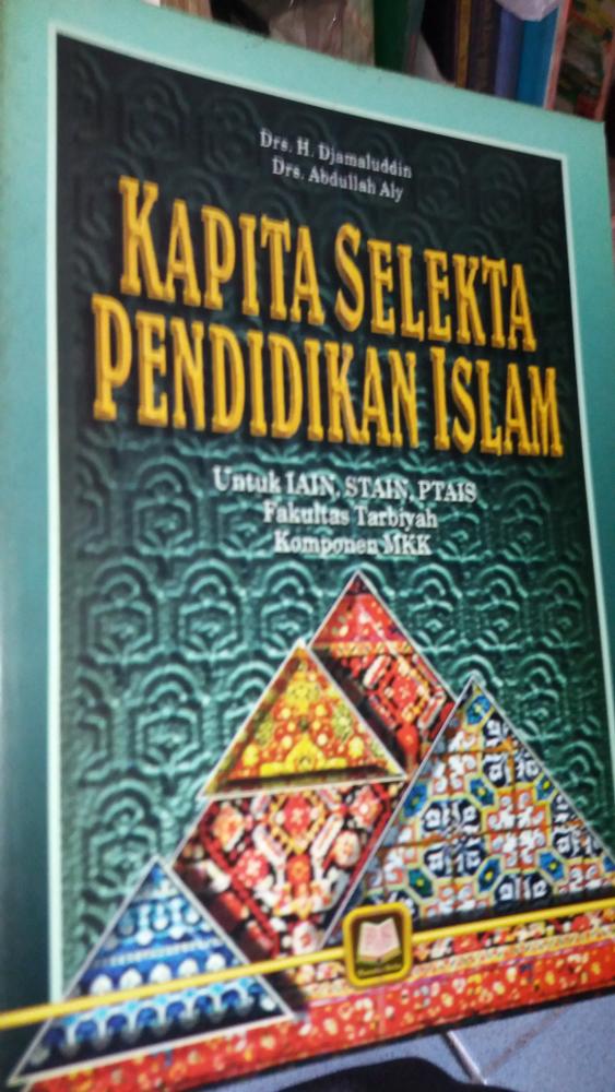 Kapita Selekta Pendidikan Islam