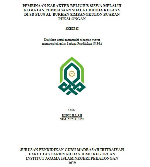 Pembinaan Karakter Religius Siswa Melalui kegiatan Pembiasaan Shalat Dhuha Kelas V Di SD Plus Al-Burhan Simbang Kulon Buaran Pekalongan