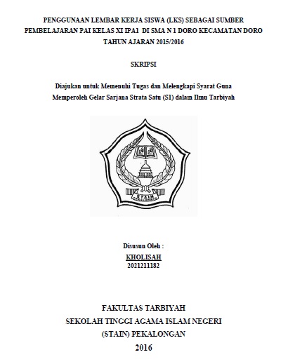 Penggunaan Lembar Kerja Siswa (LKS) sebagai Sumber Pembelajaran PAI Kelas XI IPA 1 di SMA N 1 Doro Kecamatan Doro Tahun Ajaran 2015/2016