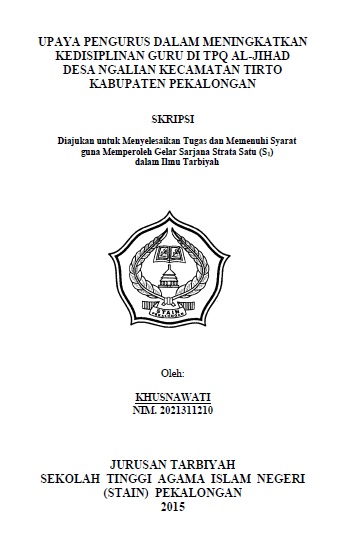 Upaya Pengurus Dalam Meningkatkan Kedisiplinan Guru di TPQ Al-Jihad Desa Ngalian Kecamatan Tirto Kabupaten Pekalongan