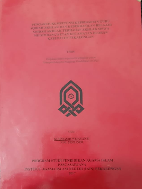 Pengaruh Kompetensi Kepribadian Guru Aqidah Akhlak dan Keberhasilan Belajar Aqidah Akhlak Terhadap Akhlak Siswa MII Simbangwetan Kecamatan Buaran Kabupaten Pekalongan