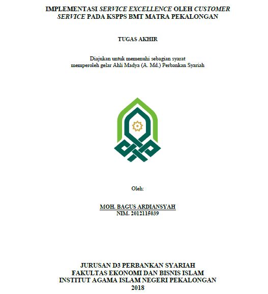 Implementasi Service Excellence Oleh Customer Service Pada KSPPS BMT Matra Pekalongan