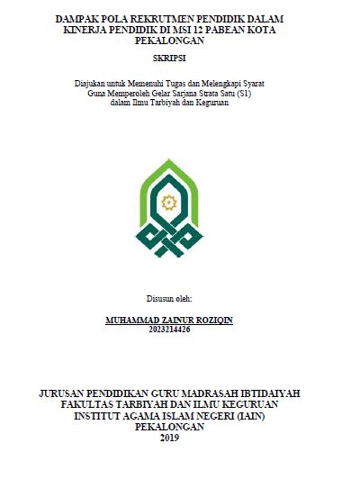 Dampak Pola Rekrutmen Pendidik Dalam Kinerja Pendidik Di MSI 12 Pabean Kota Pekalongan