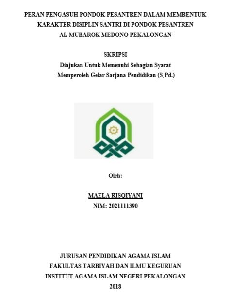 Peran Pengasuh Pondok Pesantren Dalam Membentuk Karakter Disiplin Santri Pondok Pesantren Al Mubarok Medono Pekalongan