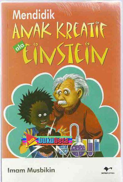 Mendidik Anak Kreatif Ala Einstein