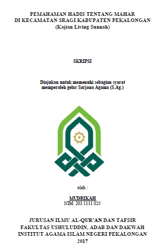 Pemahaman Hadis Tentang Mahar Di Kecamatan Sragi Kabupaten Pekalongan (Kajian Living Sunnah)