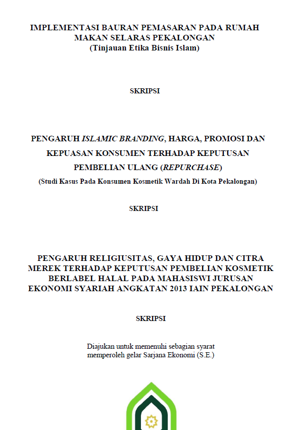 Pengaruh Religiusitas, Gaya Hidup dan Citra Merek terhadap Keputusan Pembelian Kosmetik Berlabel Halal pada Mahasiswa Jurusan Ekonomi Syariah Angkatan 2013 IAIN Pekalongan