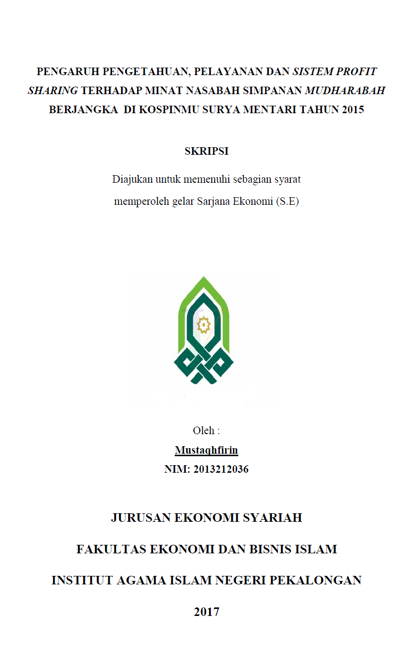 Pengaruh Pengetahuan, Pelayanan dan Sistem Profit Sharing terhadap Minat Nasabah Simpanan Mudharabah Berjangka di KOSPINMU SURYA MENTARI Tahun 2015