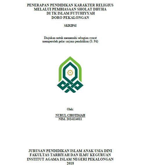 Penerapan Pendidikan Karakter Religius Melalui Pembiasaan Sholat Dhuha Di TK Islam Futuhiyyah Doro Pekalongan