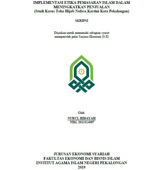 Implementasi Etika Pemasaran Islam Dalam Meningkatkan Penjualan (Studi Kasus Toko Hijab Nafasa Kartini Kota Pekalongan)