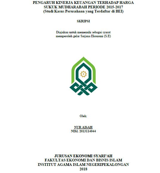 Pengaruh Kinerja Keuangan Terhadap Harga Sukuk Mudharabah Periode 2015-2017 (Studi Kasus Perusahaan Yang Terdaftar Di BEI)