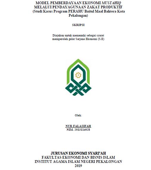 Model Pemberdayaan Ekonomi Mustahiq Melalui Pendayagunaan Zakat Produktif (Studi Kasus Program PERAHU Baitul Maal Bahtera Kota Pekalongan)